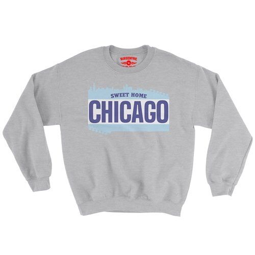 Sweet Home Chicago Crewneck Sweatshirt