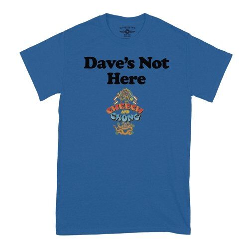 Cheech & Chong Dave's Not Here T-Shirt - Classic Heavy Cotton