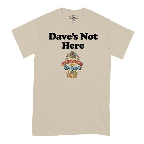 Cheech & Chong Dave's Not Here T-Shirt - Classic Heavy Cotton