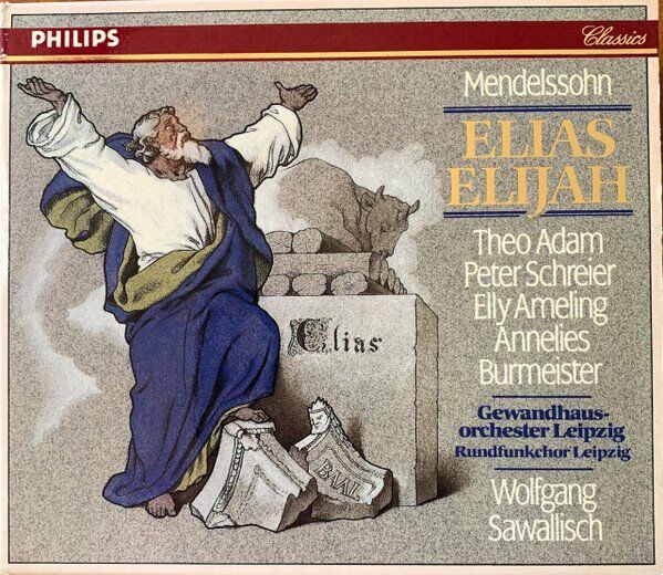 Felix Mendelssohn-Bartholdy - Theo Adam, Peter Schreier, Elly Ameling, Annelies Burmeister, Rundfunkchor Leipzig, Gewandhausorchester Leipzig, Wolfgang Sawallisch-0