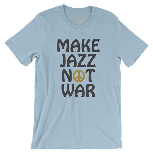 Make Jazz Not War T Shirt - Lightweight Vintage Style