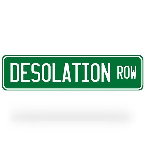 Desolation Row Street Sign